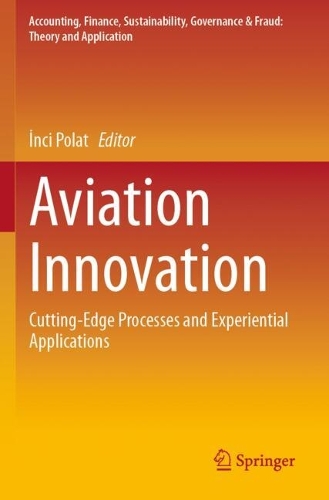 Aviation Innovation: Cutting-Edge Processes and Experiential Applications.