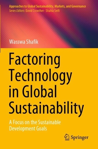 Factoring Technology in Global Sustainability: A Focus on the Sustainable Development Goals.