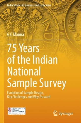 75 Years of the Indian National Sample Survey: Evolution of Sample Design, Key Challenges and Way Forward.
