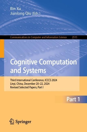 Cognitive Computation and Systems: Third International Conference, ICCCS 2024, Linyi, China, December 20-22, 2024, Revised Selected Papers, Part I.