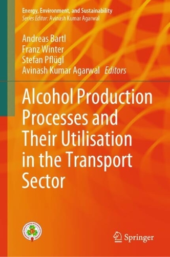 Alcohol Production Processes and Their Utilisation in the Transport Sector.
