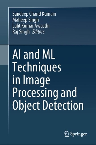 AI and ML Techniques in Image Processing and Object Detection.