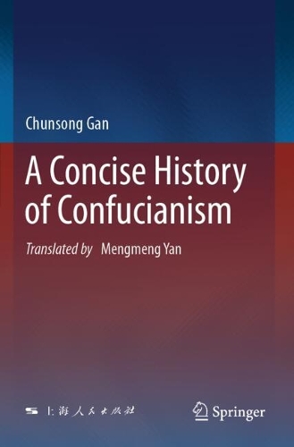 A Concise History of Confucianism.