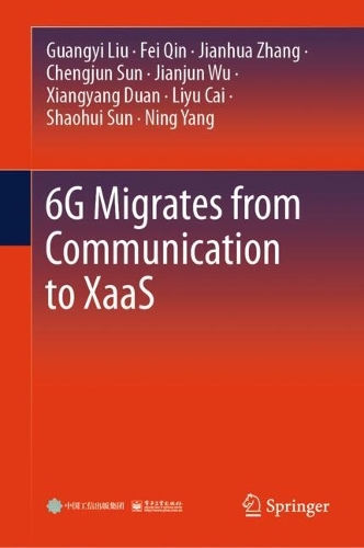 6G Migrates from Communication to XaaS.