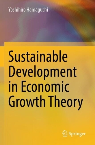 Sustainable Development in Economic Growth Theory.