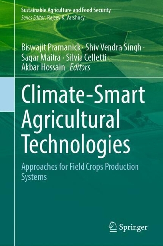 Climate-Smart Agricultural Technologies: Approaches for Field Crops Production Systems.