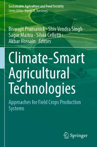 Climate-Smart Agricultural Technologies: Approaches for Field Crops Production Systems.