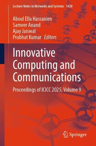 Innovative Computing and Communications: Proceedings of ICICC 2025, Volume 9.
