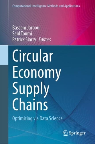 Circular Economy Supply Chains: Optimizing via Data Science.