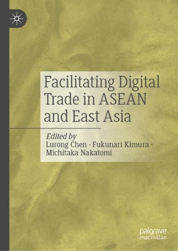 Facilitating Digital Trade in ASEAN and East Asia.