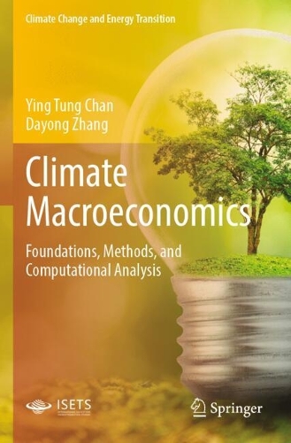 Climate Macroeconomics: Foundations, Methods, and Computational Analysis.