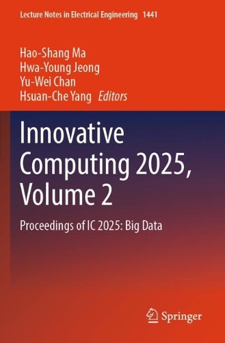 Innovative Computing 2025, Volume 2: Proceedings of IC 2025: Big Data.