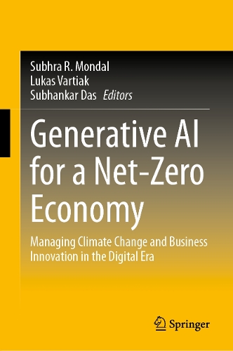 Generative AI for a Net-Zero Economy: Managing Climate Change and Business Innovation in the Digital Era.