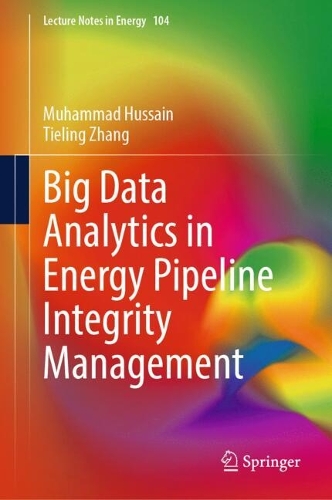 Big Data Analytics in Energy Pipeline Integrity Management.