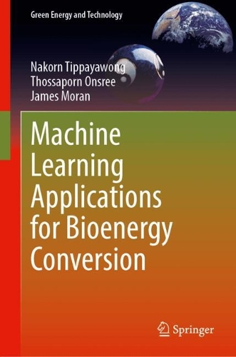 Machine Learning Applications for Bioenergy Conversion.