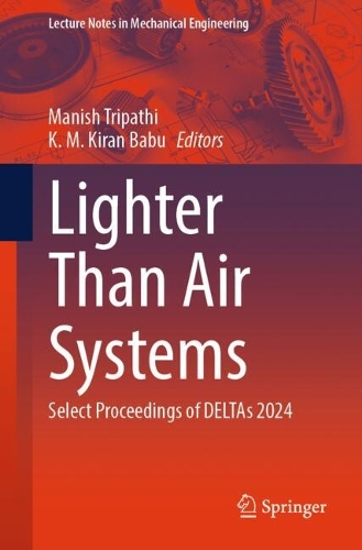 Lighter Than Air Systems: Select Proceedings of DELTAs 2024.