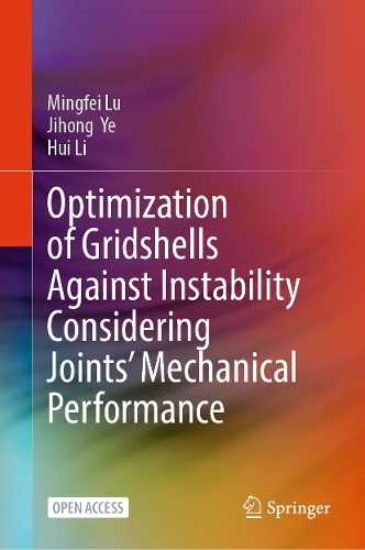 Optimization of Gridshells Against Instability Considering Joints' Mechanical Performance.
