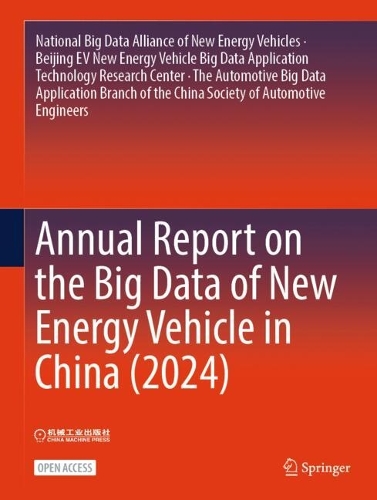 Annual Report on the Big Data of New Energy Vehicle in China (2024).