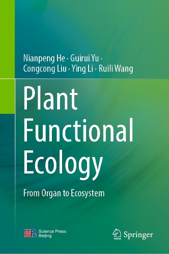 Plant Functional Ecology: From Organ to Ecosystem.