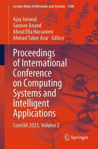 Proceedings of International Conference on Computing Systems and Intelligent Applications: ComSIA 2025, Volume 2.