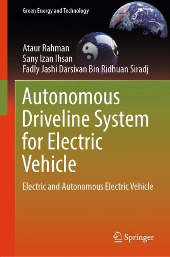 Autonomous Driveline System for Electric Vehicle: Electric and Autonomous Electric Vehicle.