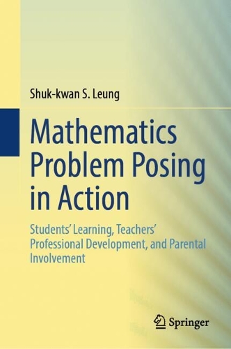 Mathematics Problem Posing in Action