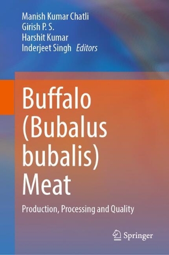 Buffalo (Bubalus bubalis) Meat: Production, Processing and Quality.