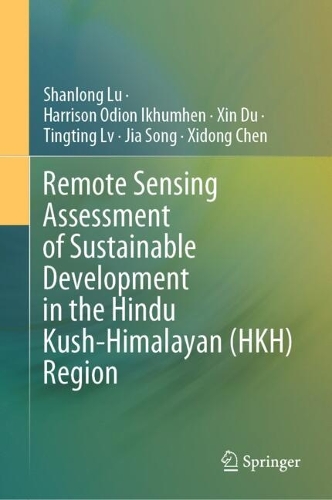 Remote Sensing Assessment of Sustainable Development in the Hindu Kush-Himalayan (HKH) Region.
