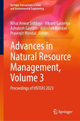 Advances in Natural Resource Management, Volume 3: Proceedings of HSFEAS 2023.