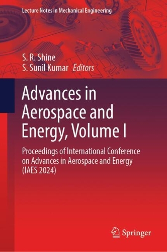 Advances in Aerospace and Energy, Volume I: Proceedings of International Conference on Advances in Aerospace and Energy (IAES 2024).