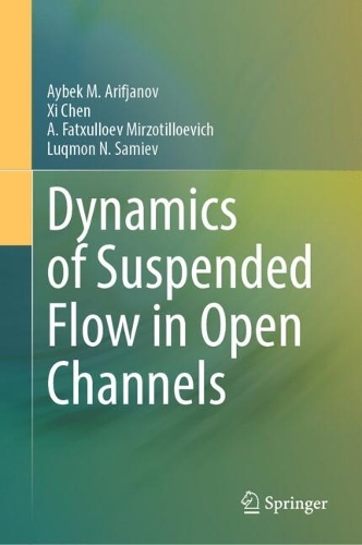 Dynamics of Suspended Flow in Open Channels.