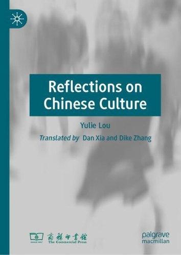 Reflections on Chinese Culture.