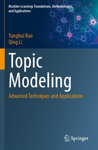 Topic Modeling: Advanced Techniques and Applications.