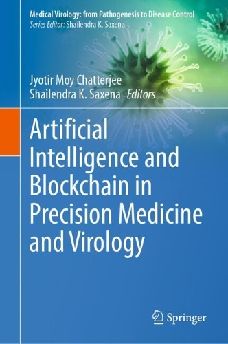 Artificial Intelligence and Blockchain in Precision Medicine and Virology.