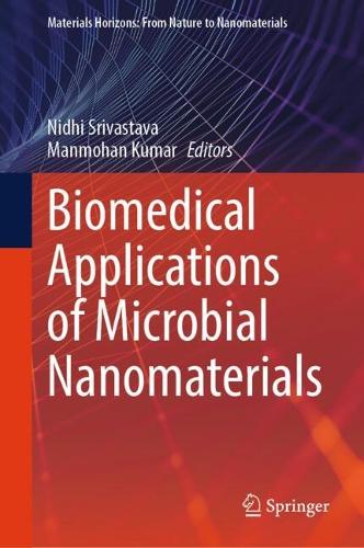 Biomedical Applications of Microbial Nanomaterials.