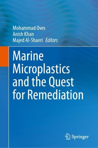 Marine Microplastics and the Quest for Remediation.