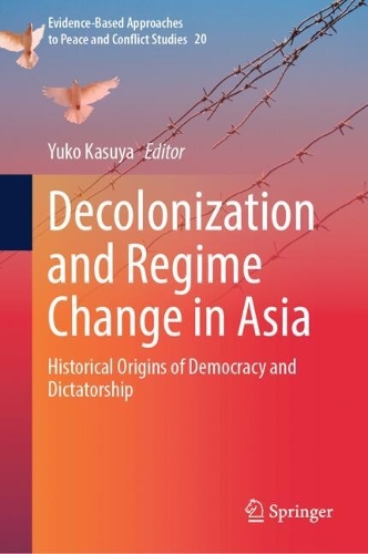 Decolonization and Regime Change in Asia