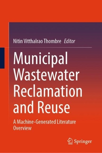 Municipal Wastewater Reclamation and Reuse: A Machine-Generated Literature Overview.