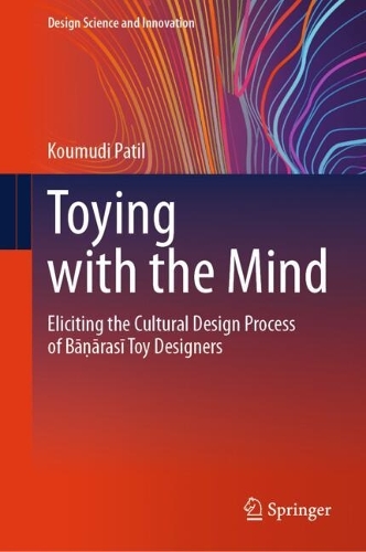 Toying with the Mind: Eliciting the Cultural Design Process of Ba?arasi Toy Designers.
