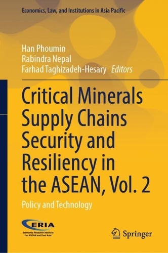 Critical Minerals Supply Chains Security and Resiliency in the ASEAN. Vol. 2