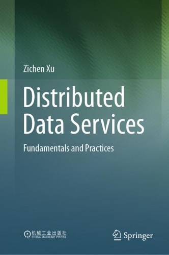 Distributed Data Services: Fundamentals and Practices.