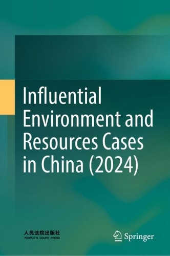 Influential Environment and Resources Cases in China (2024).