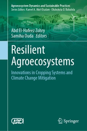 Resilient Agroecosystems: Innovations in Cropping Systems and Climate Change Mitigation.