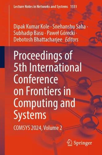 Proceedings of 5th International Conference on Frontiers in Computing and Systems: COMSYS 2024, Volume 2.