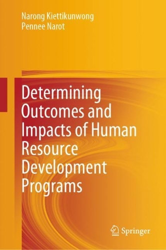 Determining Outcomes and Impacts of Human Resource Development Programs.