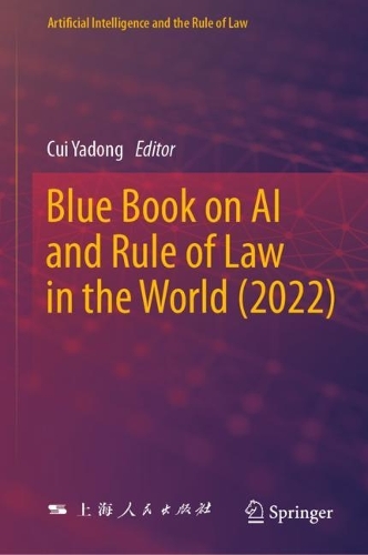 Blue Book on AI and Rule of Law in the World (2022).
