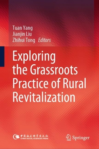 Exploring the Grassroots Practice of Rural Revitalization.
