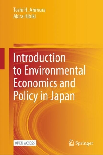 Introduction to Environmental Economics and Policy in Japan.