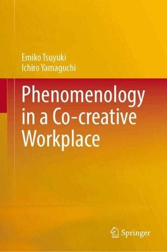 Phenomenology in a Co-creative Workplace.