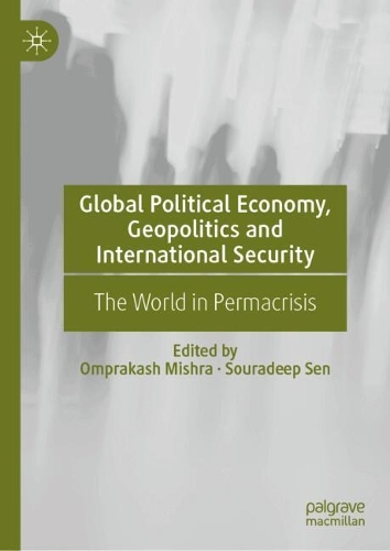 Global Political Economy, Geopolitics and International Security
